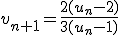 v_{n+1}=\frac{2(u_n-2)}{3(u_n-1)}